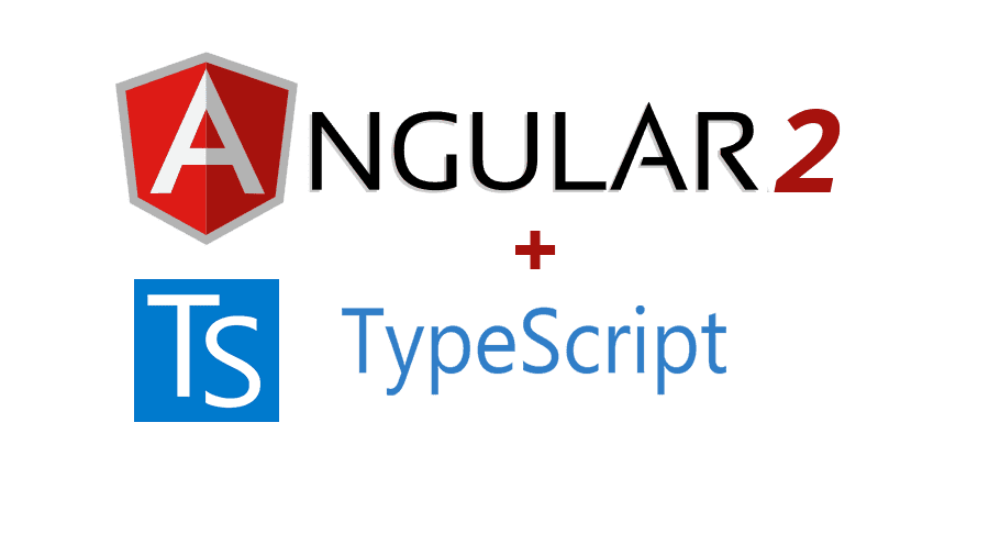 Angular 2 and TypeScript &#8211; A High Level Overview